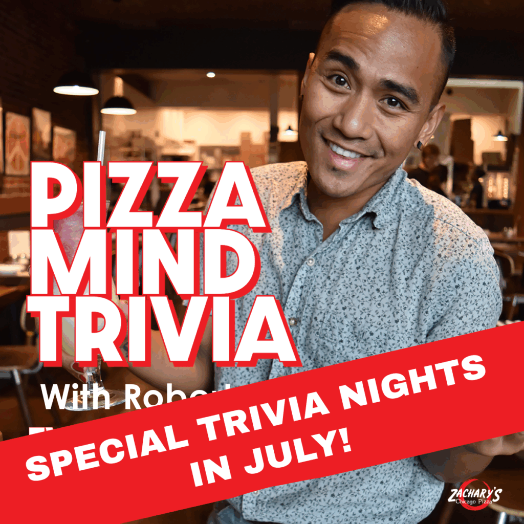 A smiling man holds a pen and notebook in a cozy restaurant. Bold text reads “PIZZA MIND TRIVIA.” A red banner says, “SPECIAL TRIVIA NIGHTS IN JULY!” The Zachary’s logo is in the bottom corner.