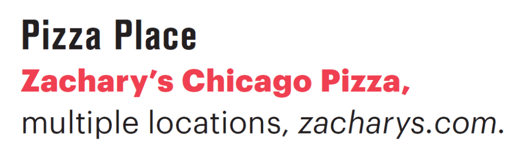 Text reads: Pizza Place. Zacharys Chicago Pizza, multiple locations, zacharys.com. Zacharys Chicago Pizza is in bold pink font; the rest is in black.